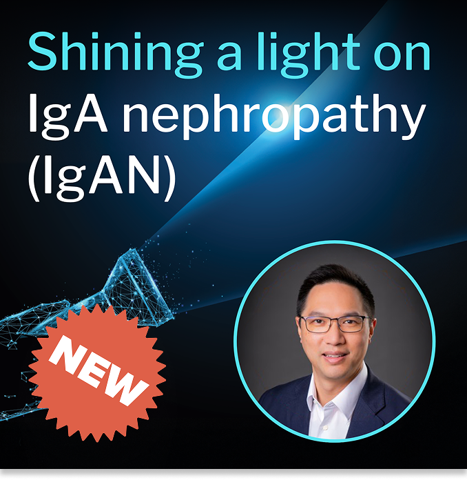Understand IgAN with Prof. Cheung